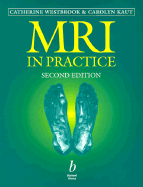 MRI in Practice - Westbrook, Catherine, and Kaut, Carolyn