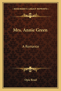 Mrs. Annie Green: A Romance