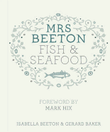 Mrs Beeton's Fish & Seafood: Foreword by Mark Hix
