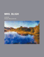 Mrs. Bligh; A Novel