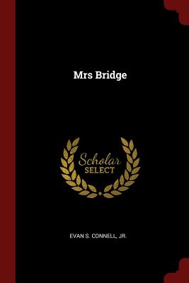 Mrs Bridge - Connell, Evan S