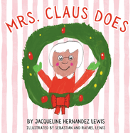 Mrs. Claus Does