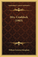 Mrs. Craddock (1903)