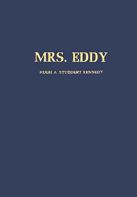 Mrs. Eddy - Kennedy, Hugh A Studdert