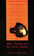 Mrs. Fraser on the Fatal Shore - Alexander, Michael