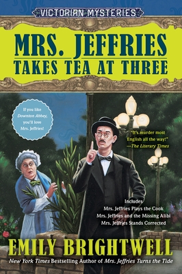 Mrs. Jeffries Takes Tea at Three - Brightwell, Emily