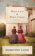 Mrs. Lee and Mrs. Gray