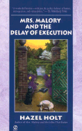 Mrs. Malory and the Delay of Execution - Holt, Hazel