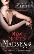 Mrs Mort's Madness: The true story of a Sydney scandal