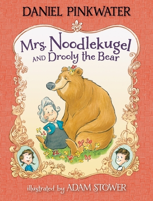 Mrs. Noodlekugel and Drooly the Bear - Pinkwater, Daniel