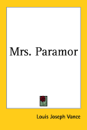 Mrs. Paramor - Vance, Louis Joseph