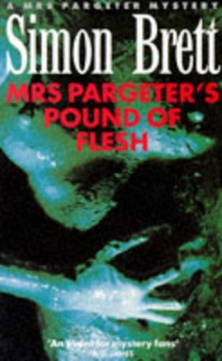 Mrs. Pargeter's Pound of Flesh - Brett, Simon
