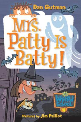 Mrs. Patty Is Batty! - Gutman, Dan