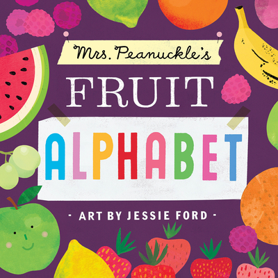 Mrs. Peanuckle's Fruit Alphabet - Mrs Peanuckle