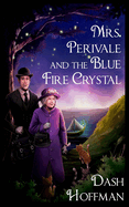 Mrs. Perivale and the Blue Fire Crystal