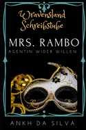 Mrs. Rambo: Agentin wider Willen