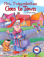 Mrs. Twiggenbotham Goes to Town