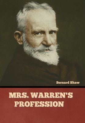 Mrs. Warren's Profession - Shaw, Bernard