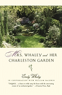 Mrs. Whaley and Her Charleston Garden