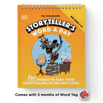 Mrs Wordsmith Storyteller's Word A Day, Ages 7-11 (Key Stage 2): Boost Vocabulary and Storytelling with 180 New Words + 3 Months of Word Tag Video Game - Mrs Wordsmith