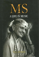 MS: A Life in Music - George, T. J. S.