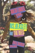 Ms. Beasley and the Bees: Wildflower Spiral