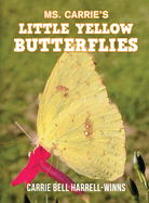 Ms. Carrie's Little Yellow Butterflies