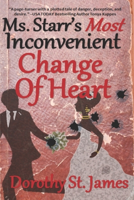 Ms. Starr's Most Inconvenient Change of Heart - St James, Dorothy