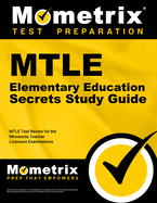 Mtle Elementary Education Secrets Study Guide: Mtle Test Review for the Minnesota Teacher Licensure Examinations