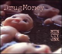 MTN CTY JNK - DrugMoney