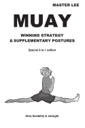 Muay: Winning Strategy & Supplementary Postures - Special 2-In-1 Edition