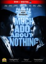 Much Ado About Nothing - Joss Whedon