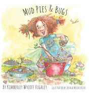 Mud Pies and Bugs