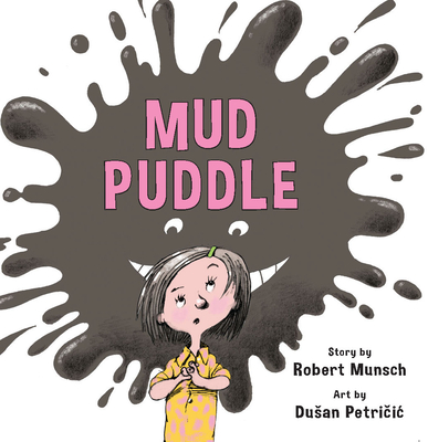Mud Puddle (Annikin Miniature Edition) - Munsch, Robert