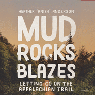Mud, Rocks, Blazes: Letting Go on the Applachian Trail