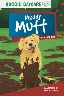 Muddy Mutt - Kim, Carol