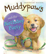 Muddypaws and the Birthday Party