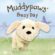 Muddypaws' Busy Day Finger Puppet Book