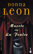 Muerte En La Fenice / Death in Venice - Leon, Donna, and Fuente, Ana Ma De La