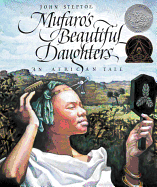 Mufaro's Beautiful Daughters: A Caldecott Honor Award Winner