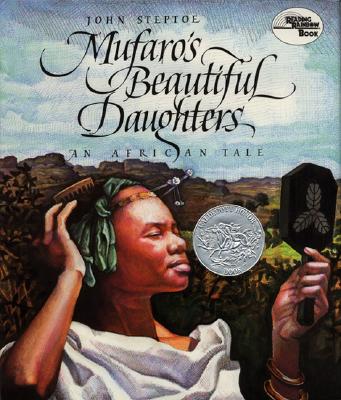 Mufaro's Beautiful Daughters: An African Tale - Steptoe, John