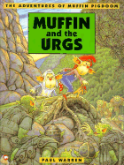 Muffin Pigdoom and the Urgs - Warren, Paul