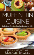 Muffin Tin Cuisine