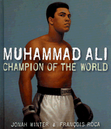Muhammad Ali: Champion of the World