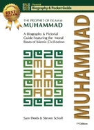 Muhammad: The Prophet of Islam - Biography and Pictorial Guide