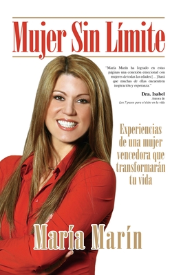 Mujer Sin L?mite / Women Without Limits - Marin, Maria