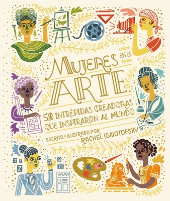 Mujeres En El Arte - Ignotofsky, Rachel