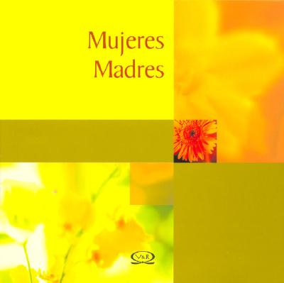 Mujeres Madres - Riba, Lidia Maria