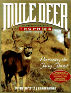 Mule Deer: Hunting Today's Trophies - Carpenter, Tom, and Van Norman, Jim, and Norman, Jim