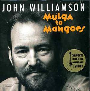Mulga to Mangoes - John Williamson